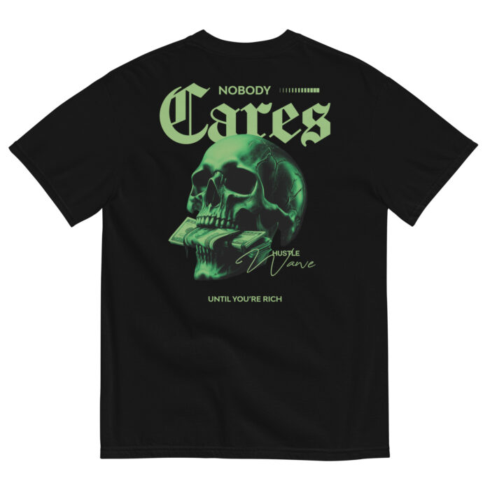 Nobody Cares Until You're Rich T-Shirt - Image 2