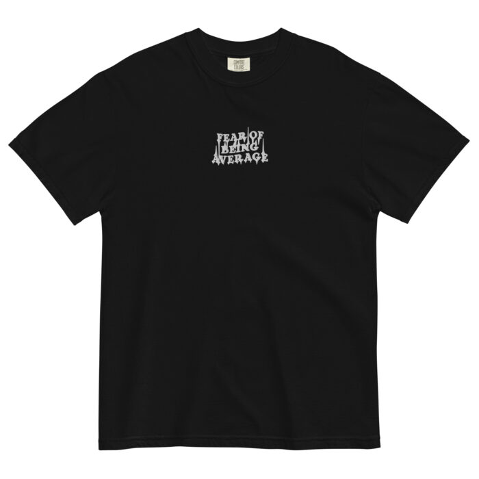 Fear of Being Average T-Shirt